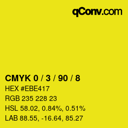 カラーコード: CMYK 0 / 3 / 90 / 8 | qconv.com