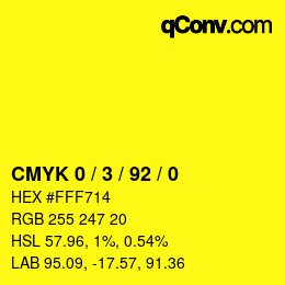 カラーコード: CMYK 0 / 3 / 92 / 0 | qconv.com