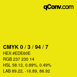 カラーコード: CMYK 0 / 3 / 94 / 7 | qconv.com