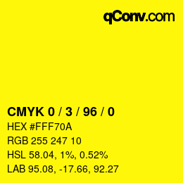 Color code: CMYK 0 / 3 / 96 / 0 | qconv.com