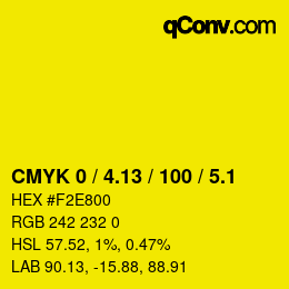 カラーコード: CMYK 0 / 4.13 / 100 / 5.1 | qconv.com