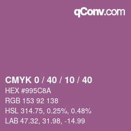 カラーコード: CMYK 0 / 40 / 10 / 40 | qconv.com