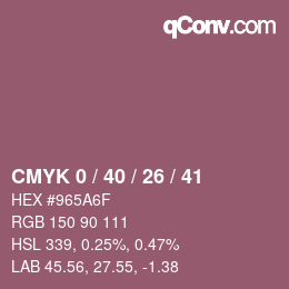 カラーコード: CMYK 0 / 40 / 26 / 41 | qconv.com