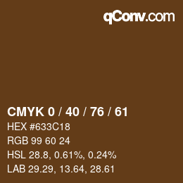 Code couleur: CMYK 0 / 40 / 76 / 61 | qconv.com
