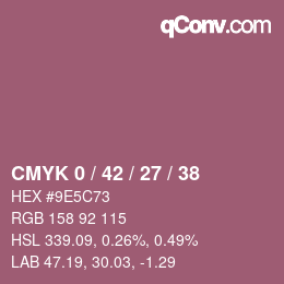 カラーコード: CMYK 0 / 42 / 27 / 38 | qconv.com
