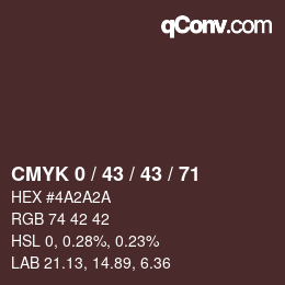 カラーコード: CMYK 0 / 43 / 43 / 71 | qconv.com