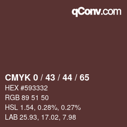 カラーコード: CMYK 0 / 43 / 44 / 65 | qconv.com