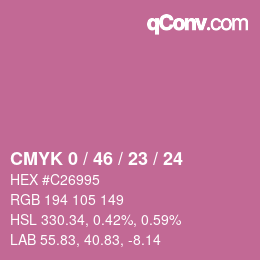 カラーコード: CMYK 0 / 46 / 23 / 24 | qconv.com