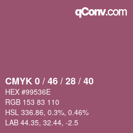 カラーコード: CMYK 0 / 46 / 28 / 40 | qconv.com