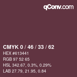 Farbcode: CMYK 0 / 46 / 33 / 62 | qconv.com