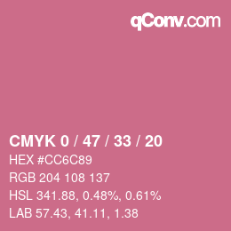 カラーコード: CMYK 0 / 47 / 33 / 20 | qconv.com