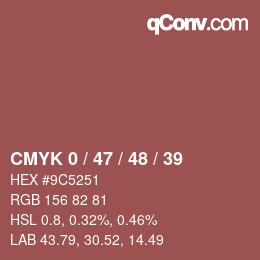 Code couleur: CMYK 0 / 47 / 48 / 39 | qconv.com