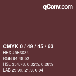 カラーコード: CMYK 0 / 49 / 45 / 63 | qconv.com