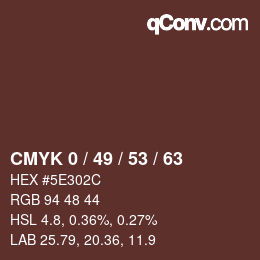 Code couleur: CMYK 0 / 49 / 53 / 63 | qconv.com