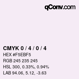カラーコード: CMYK 0 / 4 / 0 / 4 | qconv.com