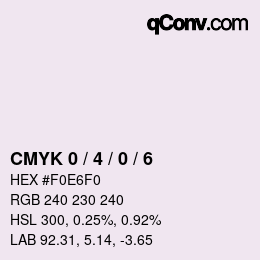 カラーコード: CMYK 0 / 4 / 0 / 6 | qconv.com