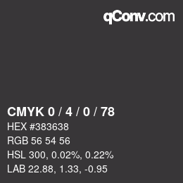 カラーコード: CMYK 0 / 4 / 0 / 78 | qconv.com