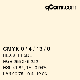 カラーコード: CMYK 0 / 4 / 13 / 0 | qconv.com