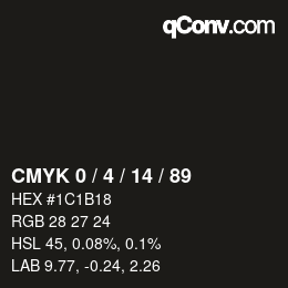 カラーコード: CMYK 0 / 4 / 14 / 89 | qconv.com