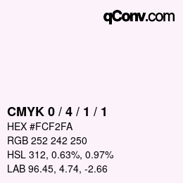 カラーコード: CMYK 0 / 4 / 1 / 1 | qconv.com