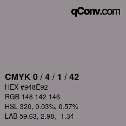 カラーコード: CMYK 0 / 4 / 1 / 42 | qconv.com
