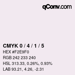 カラーコード: CMYK 0 / 4 / 1 / 5 | qconv.com