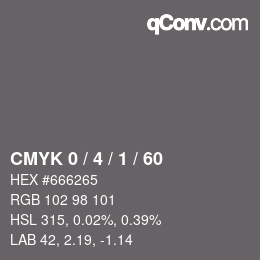 カラーコード: CMYK 0 / 4 / 1 / 60 | qconv.com
