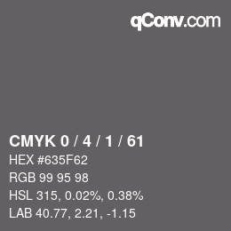 カラーコード: CMYK 0 / 4 / 1 / 61 | qconv.com