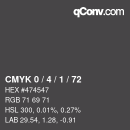 Color code: CMYK 0 / 4 / 1 / 72 | qconv.com