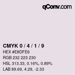 カラーコード: CMYK 0 / 4 / 1 / 9 | qconv.com