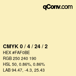 カラーコード: CMYK 0 / 4 / 24 / 2 | qconv.com