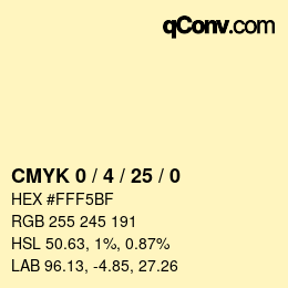 カラーコード: CMYK 0 / 4 / 25 / 0 | qconv.com