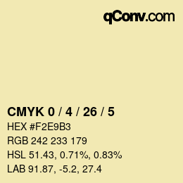 カラーコード: CMYK 0 / 4 / 26 / 5 | qconv.com