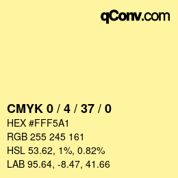 カラーコード: CMYK 0 / 4 / 37 / 0 | qconv.com