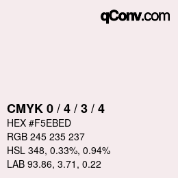 カラーコード: CMYK 0 / 4 / 3 / 4 | qconv.com