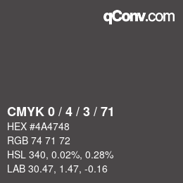 カラーコード: CMYK 0 / 4 / 3 / 71 | qconv.com