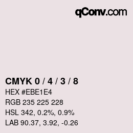 カラーコード: CMYK 0 / 4 / 3 / 8 | qconv.com