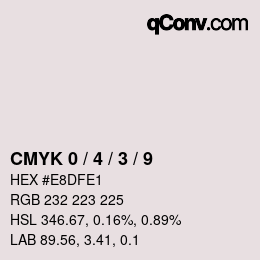 カラーコード: CMYK 0 / 4 / 3 / 9 | qconv.com