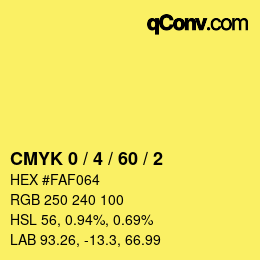 カラーコード: CMYK 0 / 4 / 60 / 2 | qconv.com