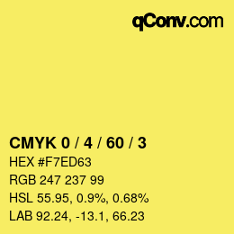 カラーコード: CMYK 0 / 4 / 60 / 3 | qconv.com
