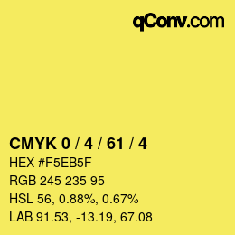 カラーコード: CMYK 0 / 4 / 61 / 4 | qconv.com