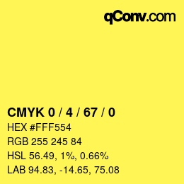 カラーコード: CMYK 0 / 4 / 67 / 0 | qconv.com