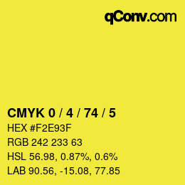 カラーコード: CMYK 0 / 4 / 74 / 5 | qconv.com