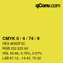 カラーコード: CMYK 0 / 4 / 74 / 9 | qconv.com