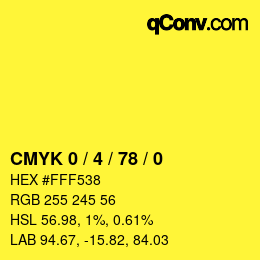 Color code: CMYK 0 / 4 / 78 / 0 | qconv.com