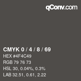 カラーコード: CMYK 0 / 4 / 8 / 69 | qconv.com