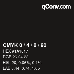カラーコード: CMYK 0 / 4 / 8 / 90 | qconv.com