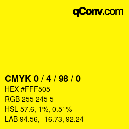 カラーコード: CMYK 0 / 4 / 98 / 0 | qconv.com