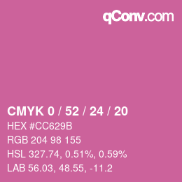 カラーコード: CMYK 0 / 52 / 24 / 20 | qconv.com