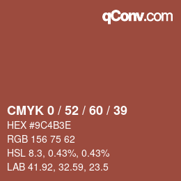 Code couleur: CMYK 0 / 52 / 60 / 39 | qconv.com